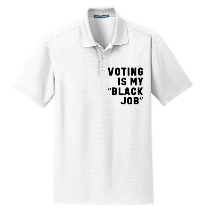 Voting Is My Black Job Dry Zone Grid Polo