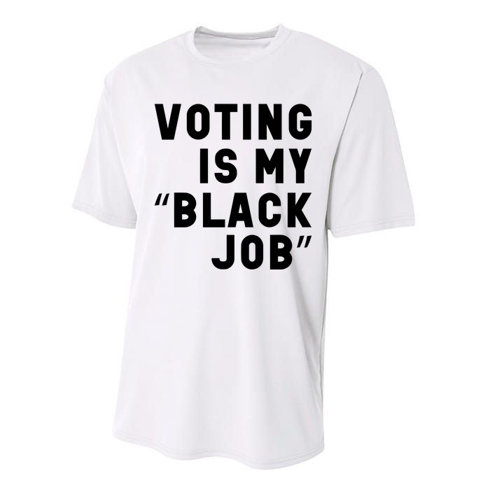 Voting Is My Black Job Performance Sprint T-Shirt