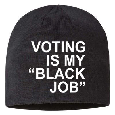 Voting Is My Black Job Sustainable Beanie