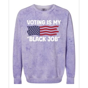 Voting Is My Black Job America Colorblast Crewneck Sweatshirt