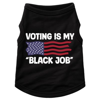 Voting Is My Black Job America Doggie Tank