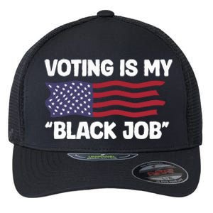 Voting Is My Black Job America Flexfit Unipanel Trucker Cap