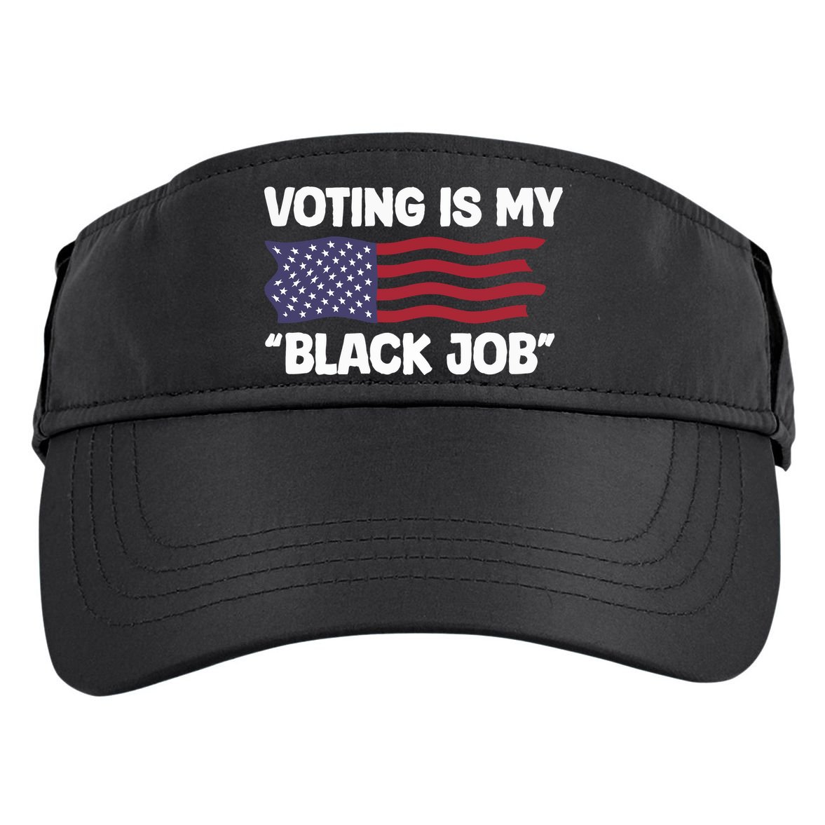 Voting Is My Black Job America Adult Drive Performance Visor