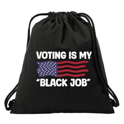 Voting Is My Black Job America Drawstring Bag