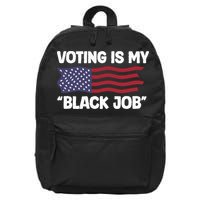Voting Is My Black Job America 16 in Basic Backpack