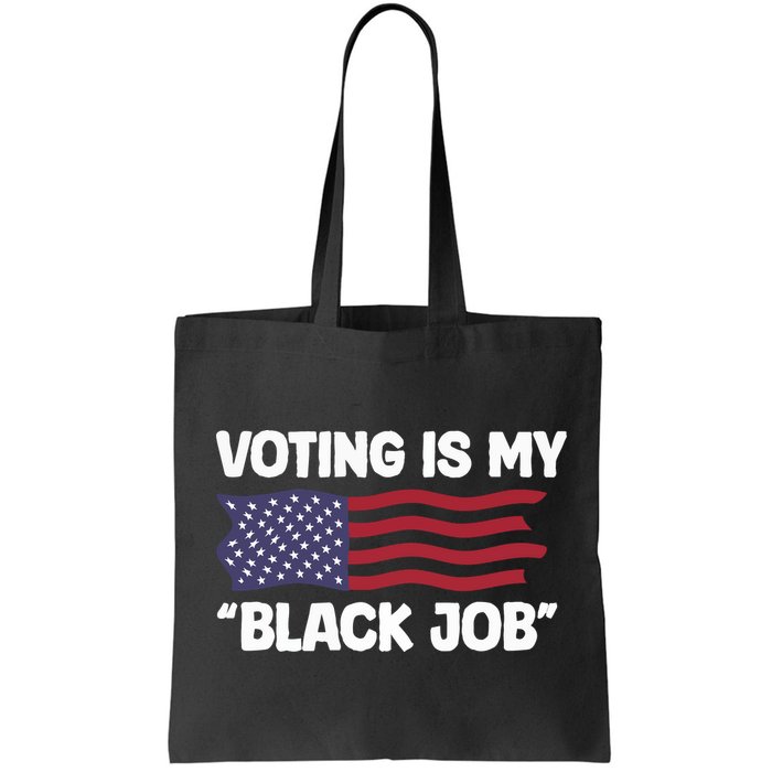 Voting Is My Black Job America Bag