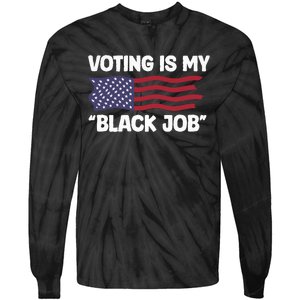 Voting Is My Black Job America Tie-Dye Long Sleeve Shirt