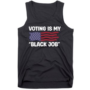 Voting Is My Black Job America Tank Top