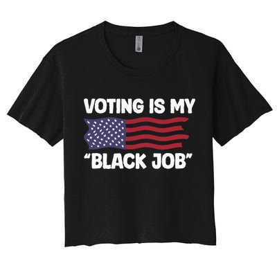 Voting Is My Black Job America Crop Top