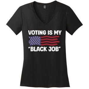 Voting Is My Black Job America Women's V-Neck T-Shirt