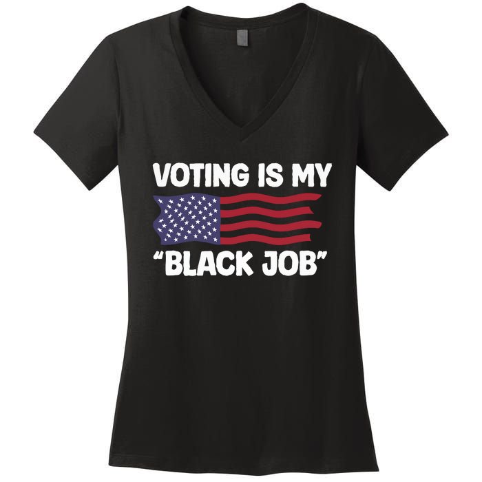 Voting Is My Black Job America Women's V-Neck T-Shirt