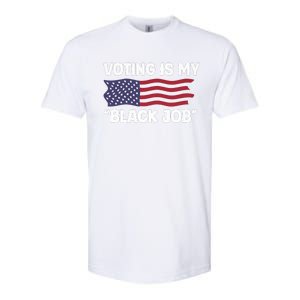 Voting Is My Black Job America Softstyle CVC T-Shirt