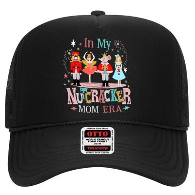 Vintage In My Nutcracker Mom Era Christmas Mom Xmas High Crown Mesh Back Trucker Hat