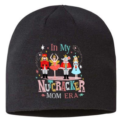 Vintage In My Nutcracker Mom Era Christmas Mom Xmas Sustainable Beanie