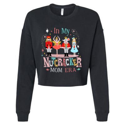 Vintage In My Nutcracker Mom Era Christmas Mom Xmas Cropped Pullover Crew