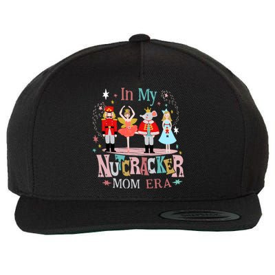 Vintage In My Nutcracker Mom Era Christmas Mom Xmas Wool Snapback Cap