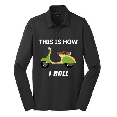 Vintage Italian Moped Gift This Is How I Roll Silk Touch Performance Long Sleeve Polo