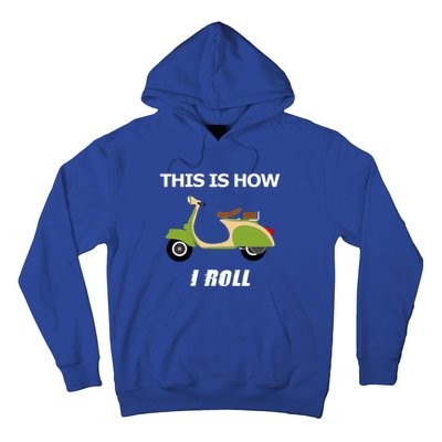 Vintage Italian Moped Gift This Is How I Roll Hoodie