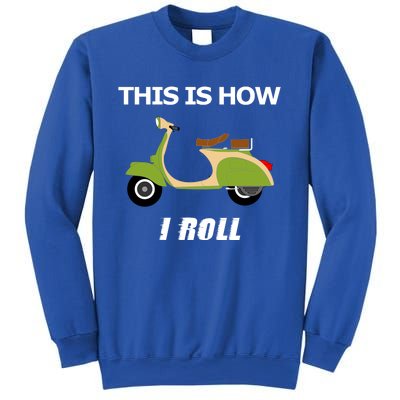 Vintage Italian Moped Gift This Is How I Roll Sweatshirt