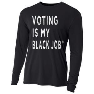 Voting Is My Black Job Cooling Performance Long Sleeve Crew