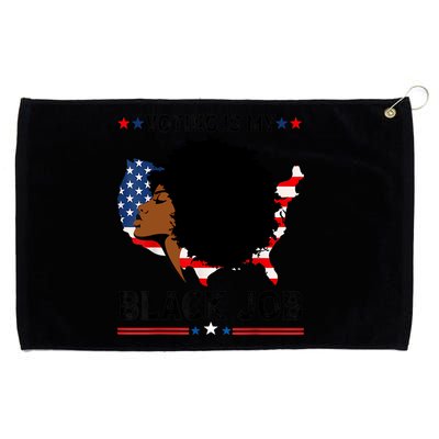 Voting Is My Black Job Black American Voting Grommeted Golf Towel