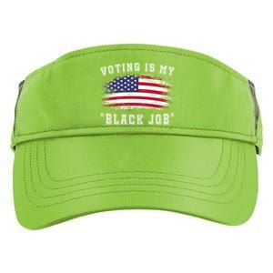 Voting Is My Black Job Adult Drive Performance Visor