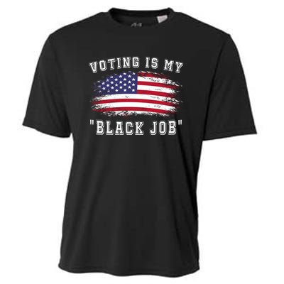 Voting Is My Black Job Cooling Performance Crew T-Shirt