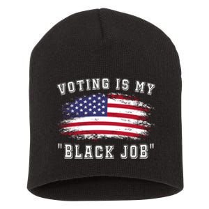 Voting Is My Black Job Short Acrylic Beanie