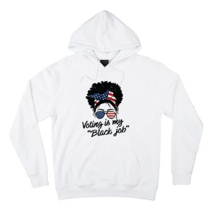 Voting Is My Black Job Women Hoodie