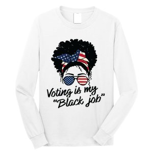 Voting Is My Black Job Women Long Sleeve Shirt