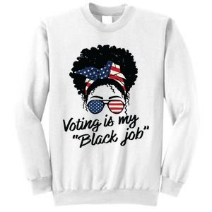 Voting Is My Black Job Women Sweatshirt