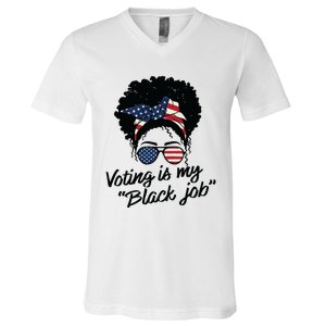 Voting Is My Black Job Women V-Neck T-Shirt