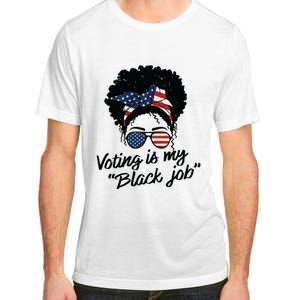 Voting Is My Black Job Women Adult ChromaSoft Performance T-Shirt