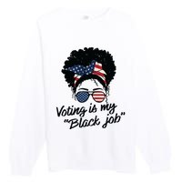 Voting Is My Black Job Women Premium Crewneck Sweatshirt