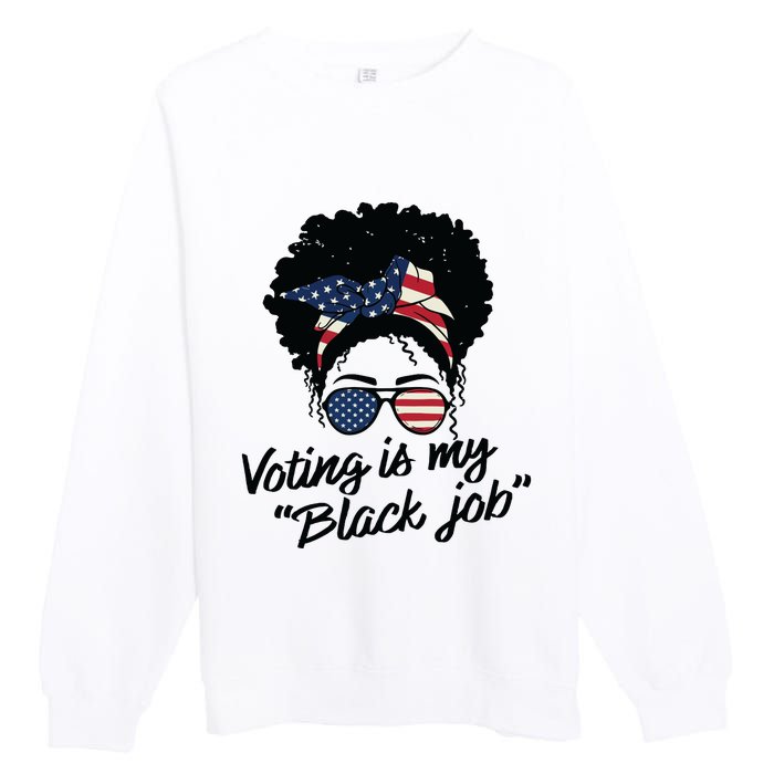 Voting Is My Black Job Women Premium Crewneck Sweatshirt