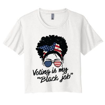 Voting Is My Black Job Women Women's Crop Top Tee