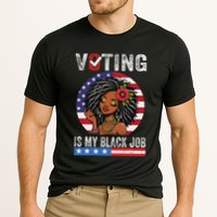 Voting Is My Black Job Performance Shirt
