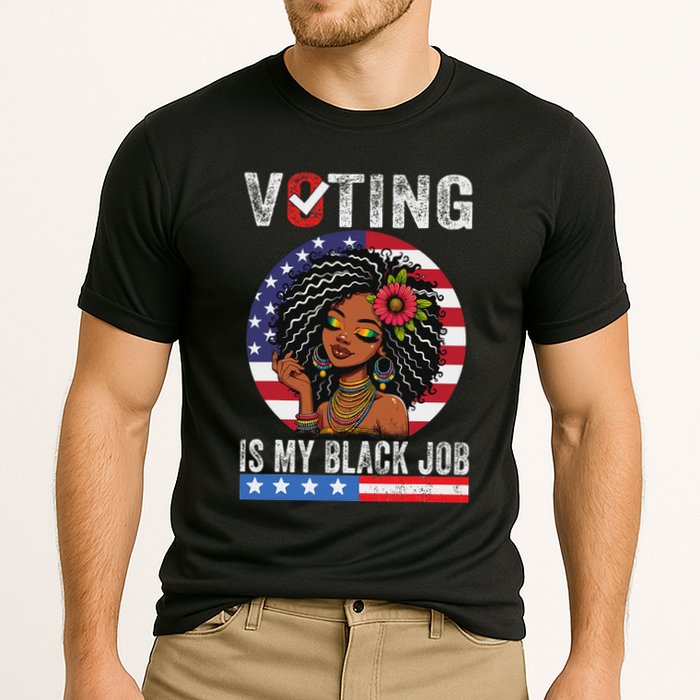 Voting Is My Black Job Performance Shirt