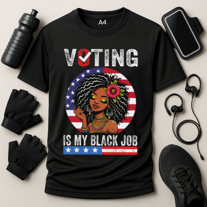 Voting Is My Black Job Performance Shirt