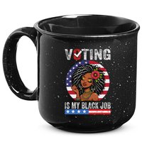 Voting Is My Black Job 15oz Campfire Ceramic Mug