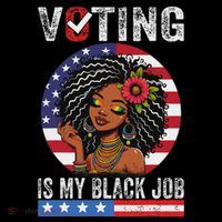 Voting Is My Black Job Flatbill Hat