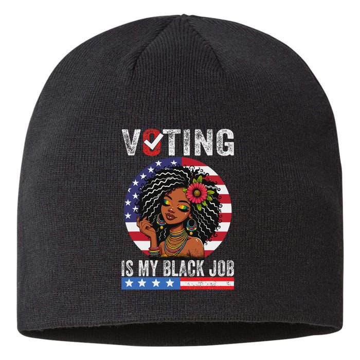 Voting Is My Black Job Sustainable Beanie