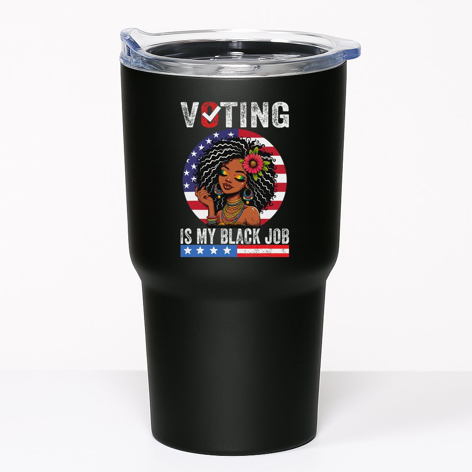 Voting Is My Black Job Tumbler