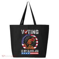 Voting Is My Black Job 25L Jumbo Tote
