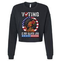 Voting Is My Black Job Cropped Pullover Crew