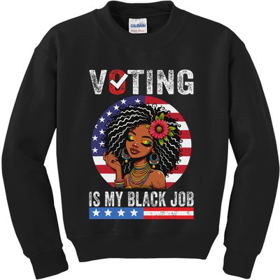 Voting Is My Black Job Kids Sweatshirt