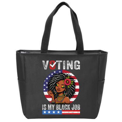 Voting Is My Black Job Zip Tote Bag