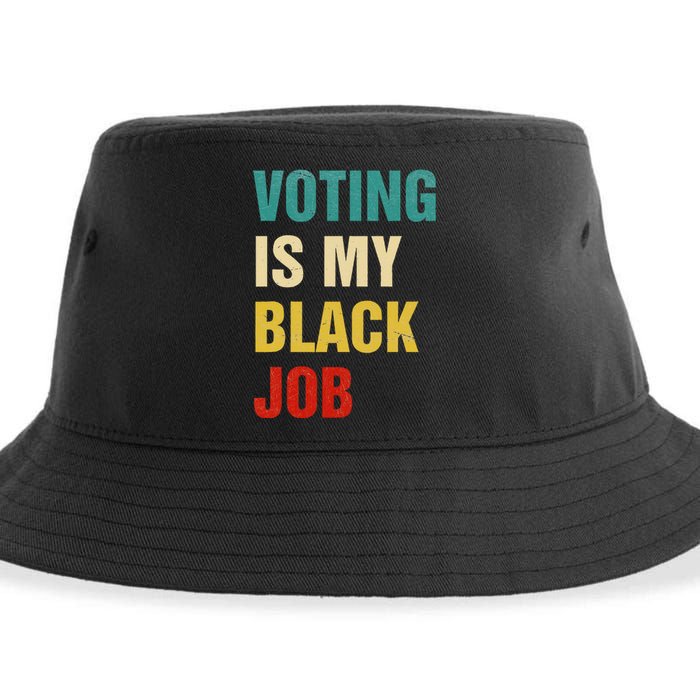 Voting Is My Black Job Women Gift Sustainable Bucket Hat