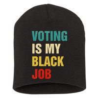 Voting Is My Black Job Women Gift Short Acrylic Beanie