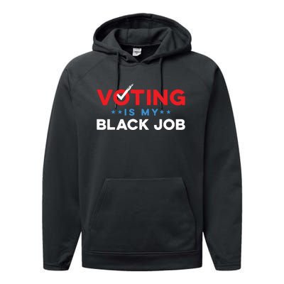 Voting Is My Black Job Performance Fleece Hoodie